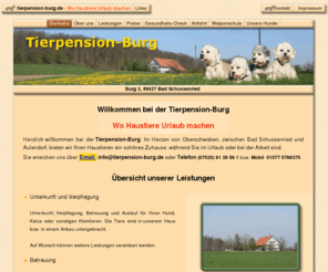 tierpension-burg.de:  Tierpension-Burg Bad Schussenried - Wo Haustiere Urlaub machen
Tierpension-Burg, Wo Tiere Urlaub machen