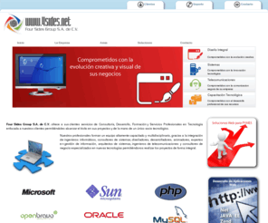 4sides.net: Consultoria de Tecnología y Negocios - Four Sides Group S.A. de C.V. ::4sides:: Consultoria de Tecnología y Negocios
Four Sides Group ofrece servicios prefesionales en diseño integral, sistemas y tecnologias de informacion, telecomunicaciones, comunicacion de voz ip, capacitacion y plataformas e-learning.
