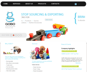 goboint.com: GOBO
GOBO International Force offers green toys, fashion accessories, gifts and unique products to worldwide buyers while offering the service of sourcing, product development and manufacturing service to the world.