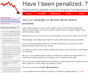 haveibeenpenalized.com: Have I been penalized..? Campaign to make search penalties fairer
Have I been penalized..? Demanding greater search engine transparency