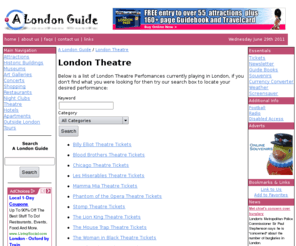 londonmusical.co.uk: London Theatre - Book Theatre Tickets Online
A guide to London Theatre, including Les Miserables, Mouse Trap, Chicago, Mamma Mia and We Will Rock You.
