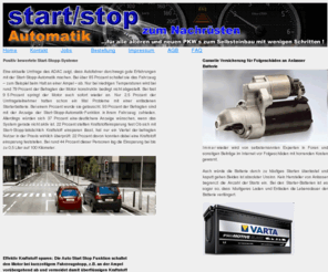 stopundgo.info: sparen beim fahren mit Auto Start Stop Funktion Automatik
Mit der Auto Start Stop Funktion wird der Motor im Stand automatisch beim Auskuppeln abgeschaltet und beim Anfahren durch das Betätigen der Kupplung wieder gestartet.