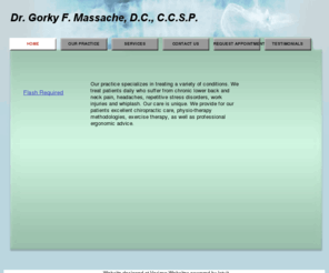 doctormassache.com: Dr. Gorky F. Massache
Chiropractic Services, sports injuries, sports medicine, mua, manipulation under anesthesia, pain managment, emg, ncv, back pain, herniated disc, 