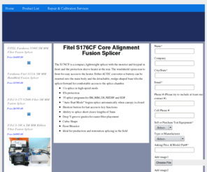 s176cfcorealignmentsplicer.com: Fitel S176CF CORE ALIGNMENT Fusion Splicer, S176CF CORE ALIGNMENT Fiber Splicer Kit, Fitel Splicers
Fitel S176CF CORE ALIGNMENT Fusion Splicer. We buy and sell S176CF CORE ALIGNMENT fusion splicers, fiber optic fusion splicers, pre-owned S176CF CORE ALIGNMENT, used S176CF CORE ALIGNMENT, new S176CF CORE ALIGNMENT , refurbished S176CF CORE ALIGNMENT, surplus S176CF CORE ALIGNMENT