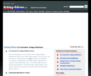 ashleyedison.com: Voltage Stabilizers & AC Power Conditioners from Ashley-Edison
Ashley-Edison specialists in Automatic Voltage Stabilizers, AC Stabilisers, Regulators and AC Power Line Conditioner products - at unbeatable prices.