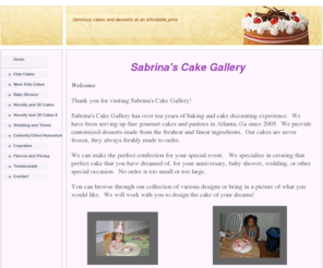 sabrinascakegallery.com: Home - Sabrina's Cake Gallery
A WebsiteBuilder Website