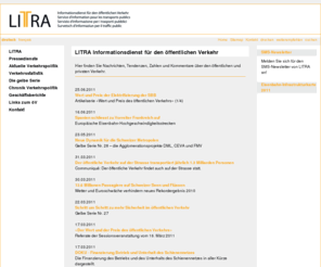 litra.ch: LITRA.ch - LITRA Informationsdienst für den öffentlichen Verkehr
LITRA.ch,Hier finden Sie Nachrichten, Tendenzen, Zahlen und Kommentare über den öffentlichen und privaten Verkehr; Vous y trouvez des nouvelles, des rapports, des tendances, des chiffres et des commentaires relatifs aux transports publics et privés.