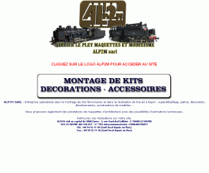 alp2m.fr: ALP2M sarl : Montages de kits, Maquettes et Modélisme
ALP2M Maquettes et Montage de kits ferroviaires, Décor - patine - Soudure