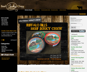 beefjerkychew.com: Beef Jerky Chew | Shredded Jerky Chew
Find the widest selection of beef jerky chew and shredded jerky at BeefJerkyChew.com. We feature only the best jerky chew available. Get some today!