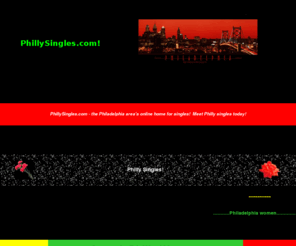 phillysingles.com: PhillySingles.com! -  the Philadelphia area's site for singles!
Looking for Philadelphia singles?  Come to PhillySingles.com!