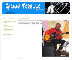 giannitorello.com: Gianni Torello Sito Ufficiale - Home
Come nasce e poi cresce la passione della musica Jazz nella vita di un chitarrista.