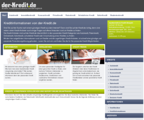 der-kredit.de: Kreditinformationen, Ratenkredit, Sofortkredit, schufafreier Kredit - der-Kredit.de
Der-Kredit.de - Kostenlose und wissenswerte Kreditinformationen zu Krediten, Konsumkreidte, Verbraucherkredite und Immobilienkredite