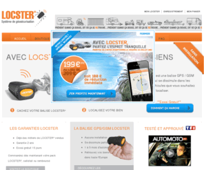 mon-locster.com: LOCSTER, système de geosecurisation, traceur balise gps, antivol alarme
LOCSTER est le premier systeme de geosecurisation autonome offrant un service de telesurveillance 24/7 avec SECURITAS sur 13 pays europeens.LOCSTER est une balise GPS GSM sans installation de geosecurisation et geolocalisation de biens mobiles pour le grand public et les professionnels.