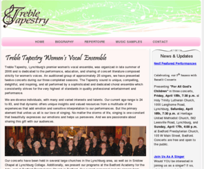 trebletapestry.org: Home - Treble Tapestry
Treble Tapestry is the premiere women's vocal choir located in Lynchburg, Virginia.