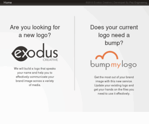 exoduscreative.com: Exodus Creative : BumpMyLogo
Exodus Creative offers quality logo design and bump services for small businesses.