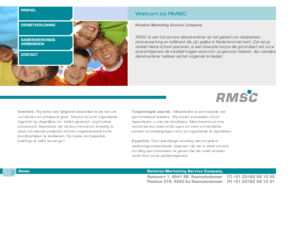 rmsc.info: RMSC: Maak kennis met uw nieuwe medewerkers!
Database databeheer call center inbound fulfilment direct mail RMSC Ontdubbeling H-a-H Dealer e-mailing campagne data entry  data-entry response printing couverteren opslag