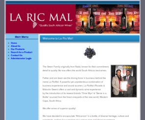 laricmal.com: La Ric Mal Wines
La Ric Mal - South Africa Wines