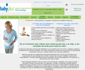 babyplus.com.mx: Estimulacion prenatal Mexico
BabyPlus,Estimulacion prenatal,Desarrollo del cerebro,nacimiento,nios con ventajas,Mujeres Embarazadas,embarazos,alertas,latidos,corazon