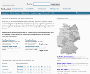 mittelstand-index.de: Mittelstand Index Ihre Mittelstand-Auskunft
Mittelstand Index Ihre Mittelstand-Auskunft   Brauerei, Giesserei, Brauereibedarf, Landwirtschaft, Brennerei, Vermessung, Verpackungsbetrieb, Sanitaetshaus, Chemie, Bootsbau, Bergbau, Musikverlag Branchenbuch  und Telefonbuch. Suche nach  Anbietern, Firmen und Branchen Mittelstand Index