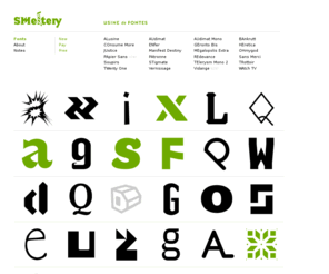 smeltery.net: SMeltery
SMeltery is a French independant font factory founded in 2002 by Jack Usine to show and share his typographic investigations.