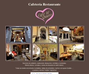 cafetequiero.es: Cafetería Restaurante Café Té Quiero
Cafetería Restaurante Café Té Quiero realiza una cocina mediterránea con los mejores ingredientes para realizar saludables y exclusivos platos. Deliciosos cafés y productos de repostería. Situado en calle Diputación, 280 de Barcelona