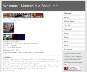 mammamiaristorante.co.uk: Welcome - Mamma Mia Restaurant
Mamma Mia Ristorante. Staines. Italian Wine and Food.