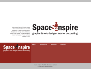 spaces2inspire.com: Spaces 2 Inspire
Spaces 2 inspire is a visual communications company with the purpose of inspiring spaces through graphic design & development and interior decorating. 