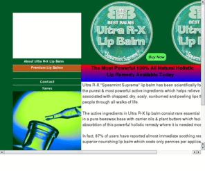 ultrarxlipbalm.com: Facilities
The most powerful 100% all natural holistic lip therapy available on the market today