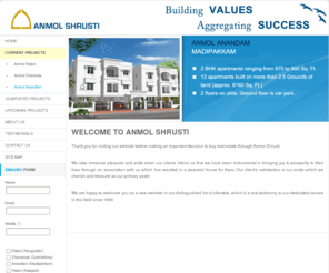 anmolproperties.com: Builders and Promoters of Apartments in Chennai (Velachery, Nanganallur) and Coimbatore - Anmol Shrusti
Reputed builders of residential and commercial real estate in Chennai, Coimbatore, Tiruchy and Madurai. Building high-quality apartments, houses and offices since 1996.