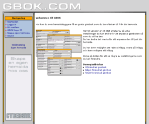 gbok.se: Gbok - Skaffa egen gstbok gratis!
Skaffa dig en gratis gstbok p GBOK