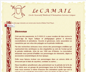 lecamail.com: Le CAMAIL - Association de reconsitution et d'animations médiévales
LE CAMAIL - Association de reconstitution et danimations médiévales : combats historiques, théâtre, vie de camp, jonglerie, pour vos fêtes et événements médiévaux.