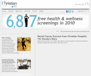 christiancares.org: Christian Hospital BJC HealthCare: Care for Life
Christian Hospital provides event information and articles pertaining to health and wellness. Find resources on Christian Hospital's health fairs, free health screenings, health lectures and support groups. Download a Free Lifestyle Guide for additional information on becoming a healthier, happier you.