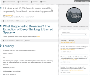 findingsimple.net: Finding Simple
Minimalism, Productivity, and Happiness in 500 words or less