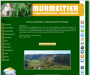 murmeltier.com: Gruppenunterknfte Erlebnis Landschulheim Hochzeit im Landgasthof Donautal
Landschulheim Donautal - Gruppenunterknfte, Schulklassen, Gruppenhaus Sddeutschland