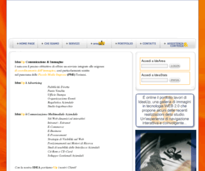 ideauptorino.com: Realizzazione siti web - Grafica - Stampa - Pubblicità e Marketing Aziendale - IdeaUp Comunicazione & Immagine - Torino
IdeaUp è un agenzia pubblicitaria grafica e di comunicazione multimediale, situata a Torino. Progetta e realizza grafica, stampati e siti internet professionali per le aziende.