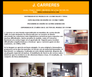 jcarreres.com: J. CARRERES- Distribuidor de muebles de cocina Fagor y Terol en Valencia
Especialistas en diseño de cocina y baño en Valencia. Distribuidor de muebles de cocina Fagor y Terol en Valencia