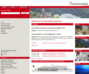 ksgr.ch: Willkommen im Kantonsspital Graubünden - Kantonsspital Graubünden in Chur
Kantonsspital Graubünden in Chur - Wir versorgen unsere Patientinnen und Patienten aus der Spitalregion Churer Rheintal, aus dem Kanton Graubünden und aus unserem weiteren Einzugsgebiet mit qualitativ hochstehenden Leistungen im Bereich Zentrums- und Grundversorgung.