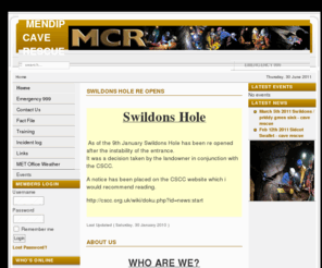 mendipcaverescue.org: Mendip Cave Rescue
Mendip Cave Rescue - Formally known as the MRO, Mendip Cave Rescue are cavers who rescue cavers.