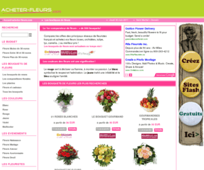 acheter-fleurs.com: Accueil du site acheter-fleurs.com : acheter, offrir, faire livrer des bouquets de accueil du site acheter-fleurs.com
Comparez plus de 500 bouquets de fleurs chez les principaux
 								fleuristes en ligne et achetez vos fleurs au meilleur prix ! 								
Les Bouquets de Fleurs sont actualisés en temps réel !