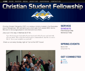 csfwvu.org: Christian Student Fellowship - Home
Christian Student Fellowship at West Virginia University. Encouraging all to love God and love others.