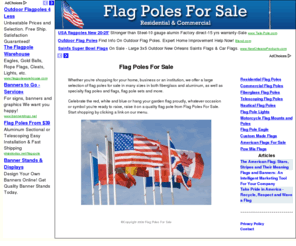 flag-poles-for-sale.com: Flag Poles For Sale
Flag Poles for sale to raise your flag into the sky with pride.  We sell only quality flagpoles!