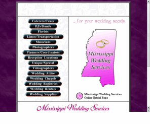 msbridal.net: Mississippi Wedding Services
Fullfilling your wedding needs in Mississippi