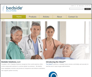 bedsidesolutions.com: Bedside Solutions
Founded in 2010, Bedside Solutions recognizes that current practices often involve improvised solutions to common patient occurrences.  We identify those repeatable moments and provide an inexpensive and effective alternative that supports patient recovery. 