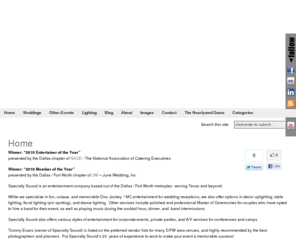specialitysounds.com: Specialty Sound - DJ / MC Entertainment and Lighting for wedding receptions, corporate and private events in Dallas Fort Worth
Specialty Sound can provide DJ/MC entertainment for weddings and special events, including audio, video, and lighting services.