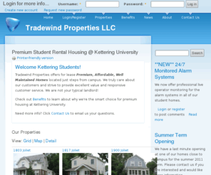 tradewind-properties.com: Premium Student Rental Housing @ Kettering University | Tradewind Properties LLC
Tradewind Properties LLC provides premium off-campus student rental housing at Kettering University in Flint, MI.