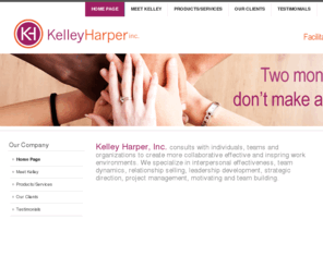 kelleyharper.com: Home Page
Kelley Harper Inc. facilitates organization change through dialogue.