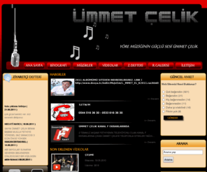 ummetcelik.com: .:. Ümmet Çelik Resmi Web Sitesine Hoş geldiniz .:.
Ümmet Çelik Resmi Web Sitesi