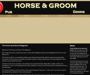 horseandgroom.net: The Horse and Groom Pub Restaurant | Mews Pub Belgravia Hyde Park Corner London | Private Dining
The Horse and Groom Pub and Restaurant Belgravia London. Book a table online