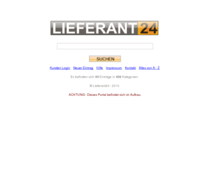 lieferant24.net: Lieferant24 - Das Branchenportal
Suchen und finden mit dem Protal für Hersteller, Lieferanten und Dienstleister.