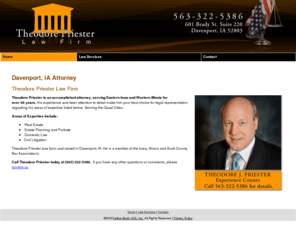 theodorepriesterlaw.com: Attorney Davenport IA Theodore Priester Law Firm
Theodore Priester of Davenport, IA provides a variety of law services for Eastern Iowa and Western Illinois. Call today at 563-322-5386